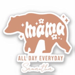 Mama Bear - All Day Everyday