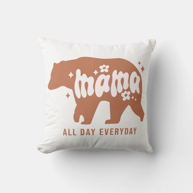 Mama Bear All Day Everyday Cushion (Front)