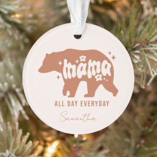 Mama Bear - All Day Everyday Ornament