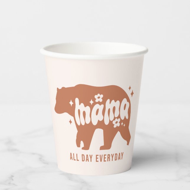 Mama Bear - All Day Everyday Paper Cups (Front)