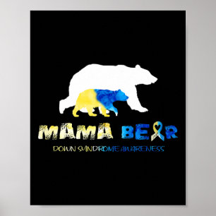 Mama Bear Down Syndrome Awareness Survivors Poster