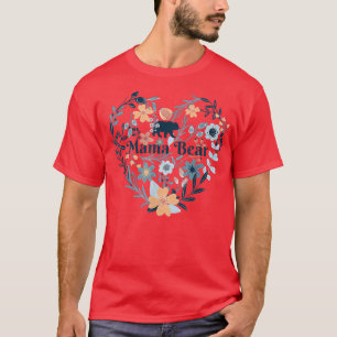 Mama Bear Heart Flowers T-Shirt