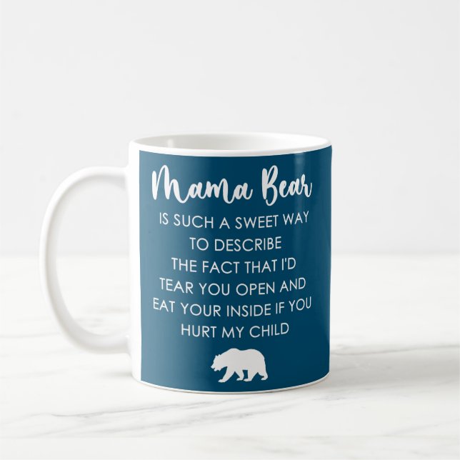 Mama Bear Is Such A Sweet Way  Coffee Mug (Left)
