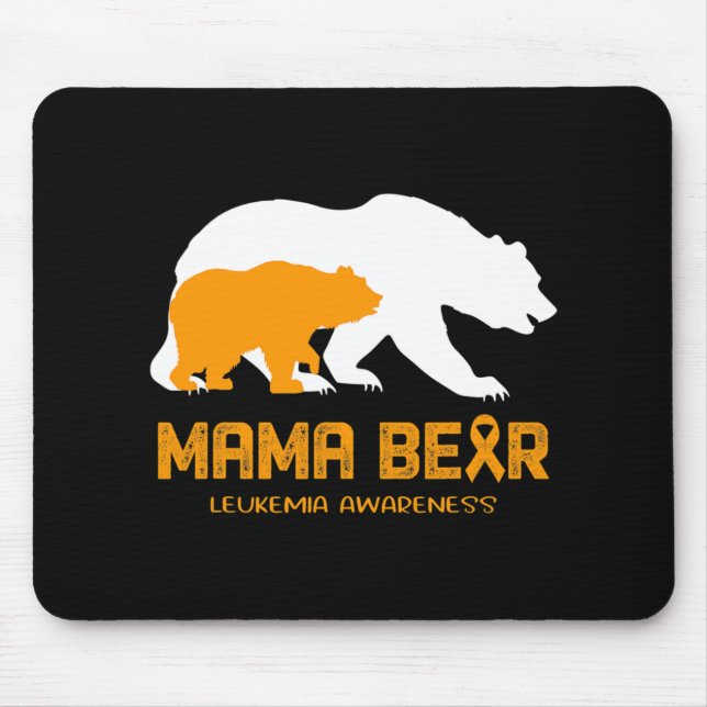 Mama Bear LEUKEMIA Awareness  For Women Men   Mouse Pad (Front)