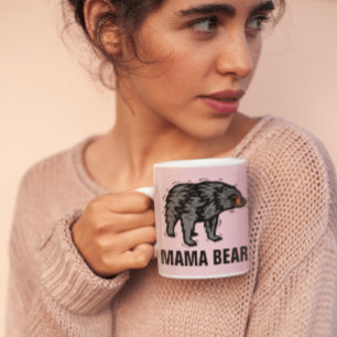 MAMA BEAR, MOM COFFEE MUGS