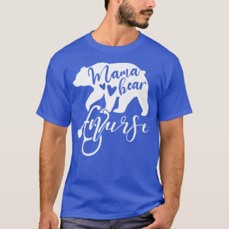 Mama Bear Nurse Mom Mother Mommy Nurses Premium 12 T-Shirt