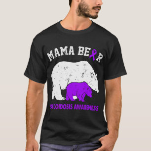 Mama Bear Sarcoidosis Awareness Women Mum Kids T-Shirt