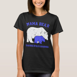 Mama Bear TRANSVERSE MYELITIS Awareness T-Shirt
