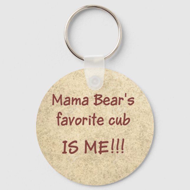 Mama Bear's favourite cub is ME Key Ring (Front)