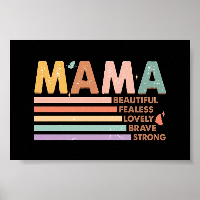 Mama Beautiful Fearless Lovely Brave Strong Poster (Front)