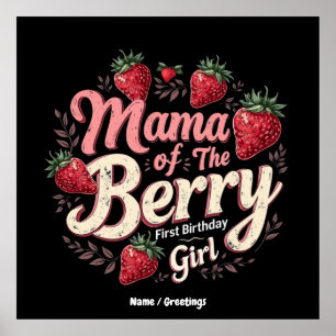 Mama Berry First Birthday Strawberry Girl Family  Poster