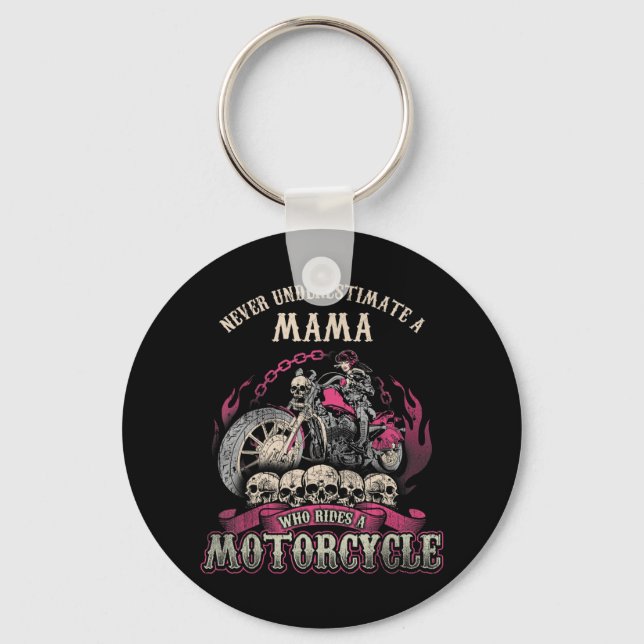 Mama Biker Chick Lady Never Underestimate Motorcyc Key Ring (Front)