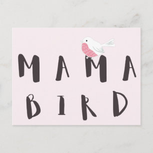Mama Bird - Cute Mum Quote Postcard