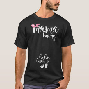 Mama Bunny Baby Bunny Pregnant Mum Easter Pregnanc T-Shirt
