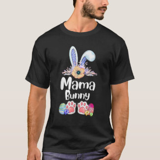 Mama Bunny Easter Day Matching Family Easter Mum W T-Shirt