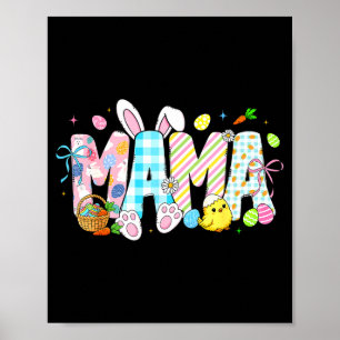 Mama bunny eggs funny for mom women mothers grandm poster