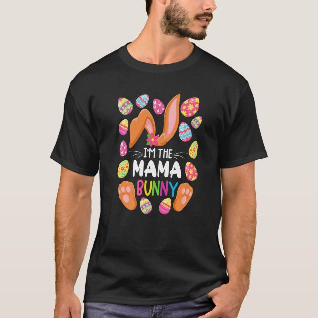 Mama Bunny I Family Matching Easter Party Outfits T-Shirt (Front)