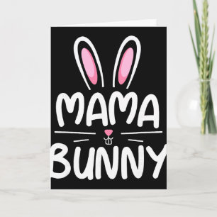 Mama Bunny Matching Family Easter Shirt Mum Gift Card