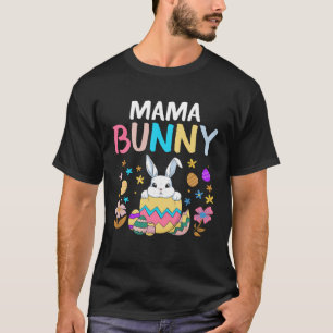 Mama Bunny Mum Happy Easter Day Women Mother Rabbi T-Shirt