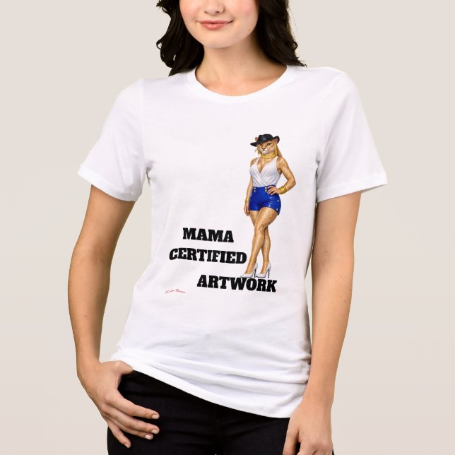 Mama Certified Artwork Tri-Blend Shirt (Front)