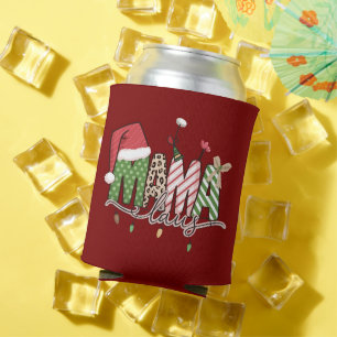  Mama Claus Christmas Funny Xmas Mummy Can Cooler