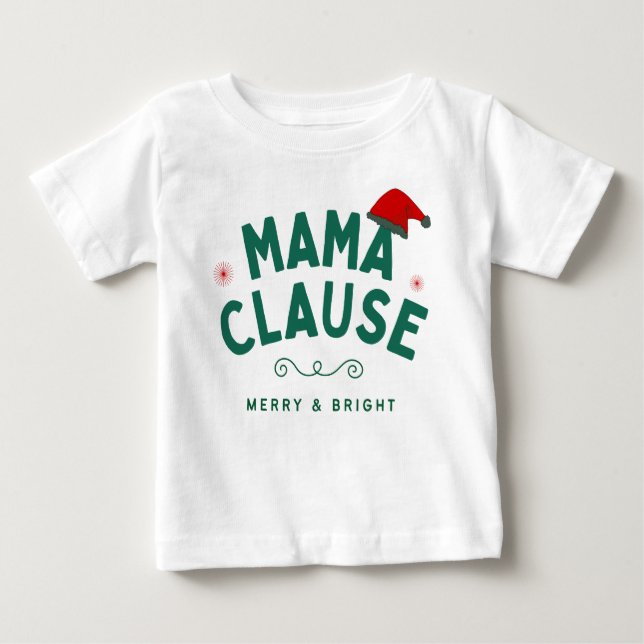 Mama clause baby T-Shirt (Front)