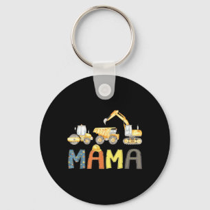 Mama Construction Excavator Birthday Boy Mothers Key Ring