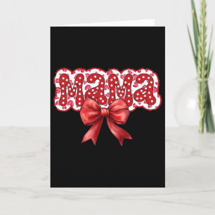 Mama Coquette Bow Groovy Mother's Day Mum Life Val Card