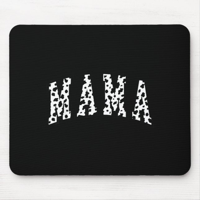 Mama Dalmatian Pattern Mummy Funny Happy Mothers Mouse Pad (Front)