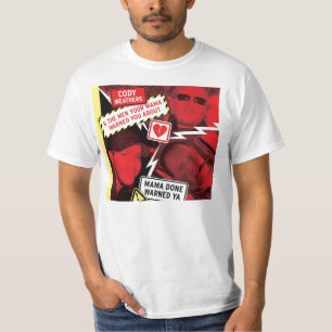 Mama Done Warned Ya T-Shirt