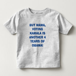 MAMA, DON'T VOTE FOR KAMALA TODDLER FINE JERSEY  T-Shirt