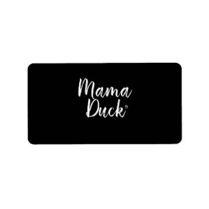 Mama Duck , Cute Duck, Mors Day, Gifts  Mum Label