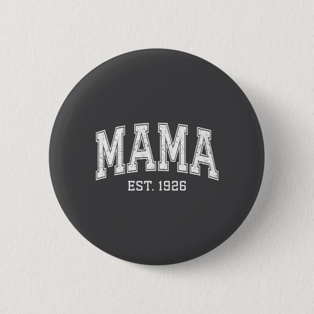 Mama Est 1926 Mom D Mothers Day Ized  6 Cm Round Badge (Front)