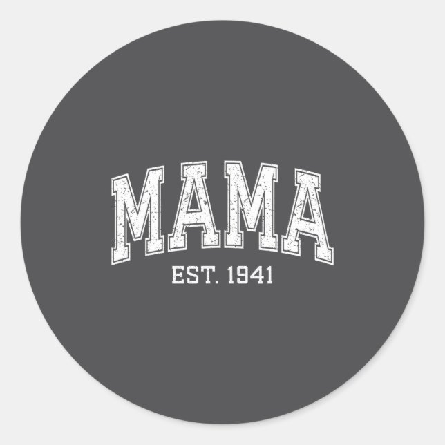 Mama Est 1941 Mom D Mothers Day Ized  Classic Round Sticker (Front)