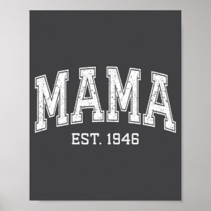 Mama Est 1946 Mom D Mothers Day Ized  Poster