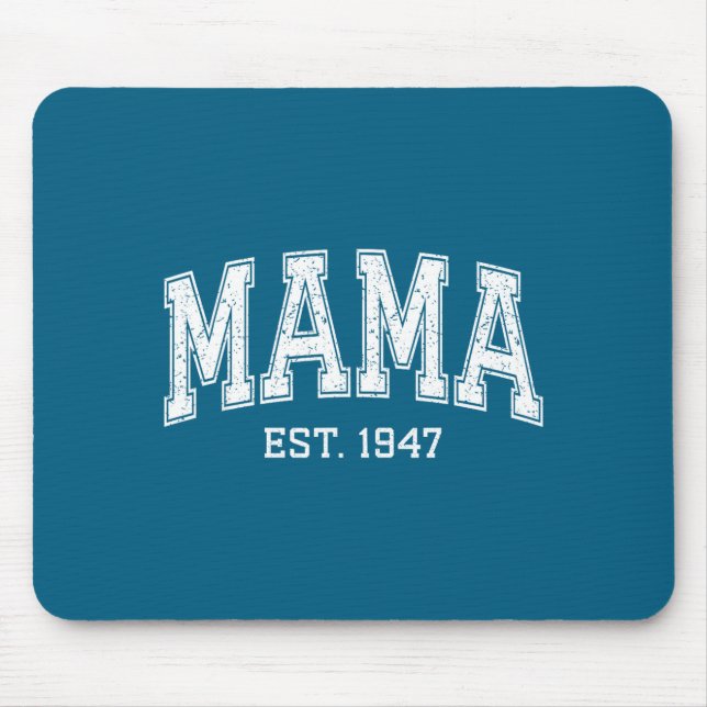 Mama Est 1947 Mom D Mothers Day Ized  Mouse Pad (Front)