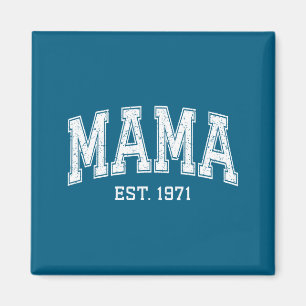 Mama Est 1971 Mom D Mothers Day Ized Magnet