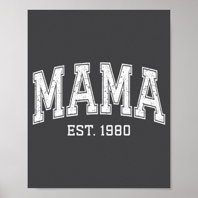 Mama Est 1980 Mom D Mothers Day Ized  Poster (Front)