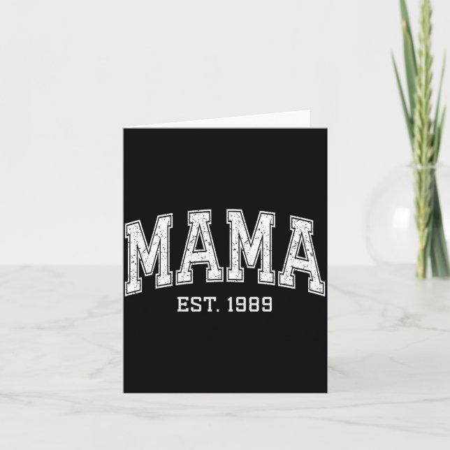 Mama Est 1989 Mum D Mothers Day Ized  Card (Front)