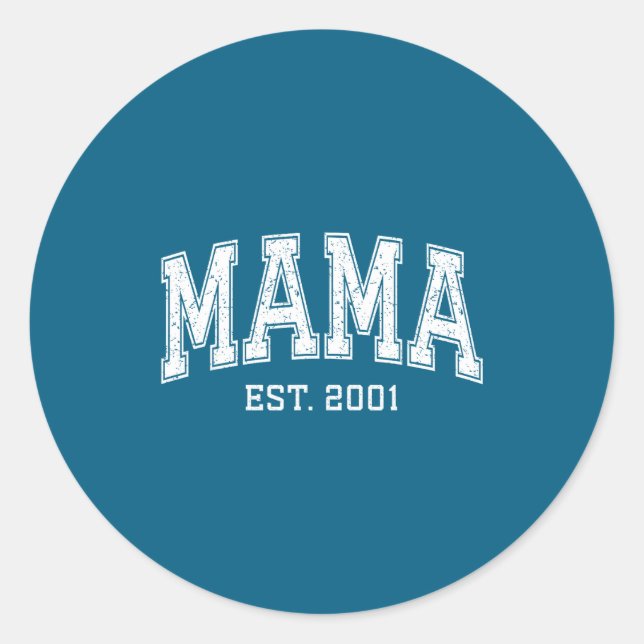 Mama Est 2001 Mom D Mothers Day Ized  Classic Round Sticker (Front)