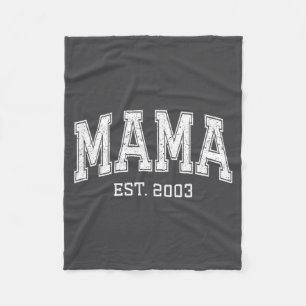 Mama Est 2003 Mom D Mothers Day Ized  Fleece Blanket