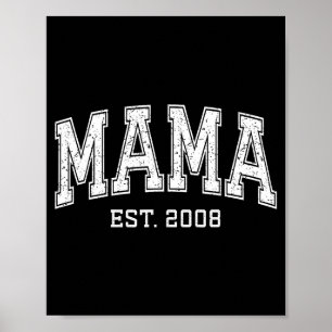 Mama Est 2008 Mom D Mothers Day Ized Poster