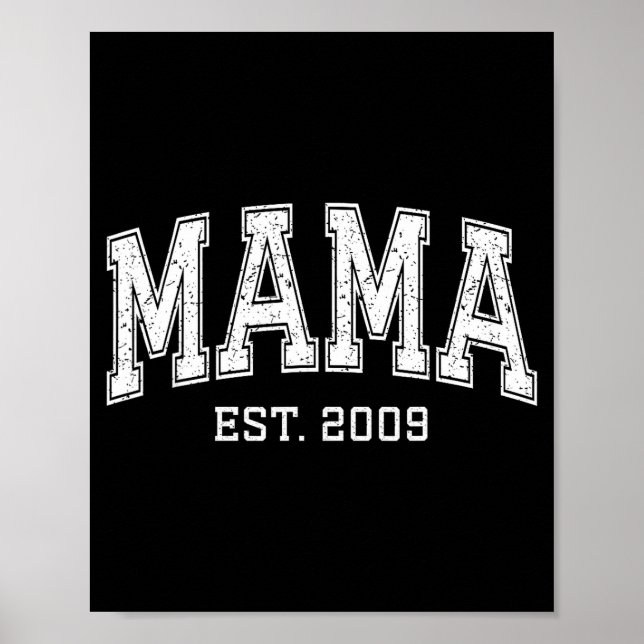 Mama Est 2009 Mom D Mothers Day Ized  Poster (Front)