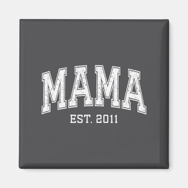 Mama Est 2011 Mom D Mothers Day Ized  Magnet (Front)