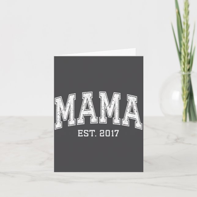 Mama Est 2017 Mom D Mothers Day Ized  Card (Front)