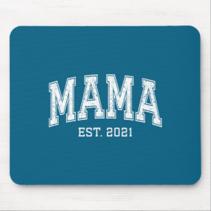 Mama Est 2021 Mom D Mothers Day Ized Mouse Pad