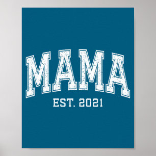 Mama Est 2021 Mom D Mothers Day Ized Poster