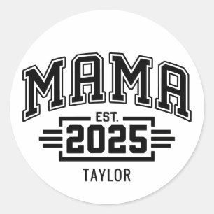 Mama Est 2025 Classic Round Sticker