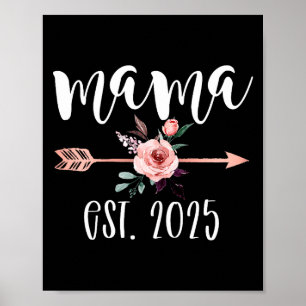 Mama est 2025 floral mothers day new mum poster