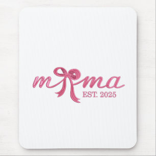 Mama Est 2025 Hot Pink Bow Coquette Mother Day Mouse Pad